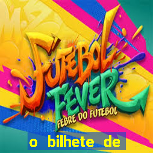 o bilhete de loteria premiado filme completo dublado